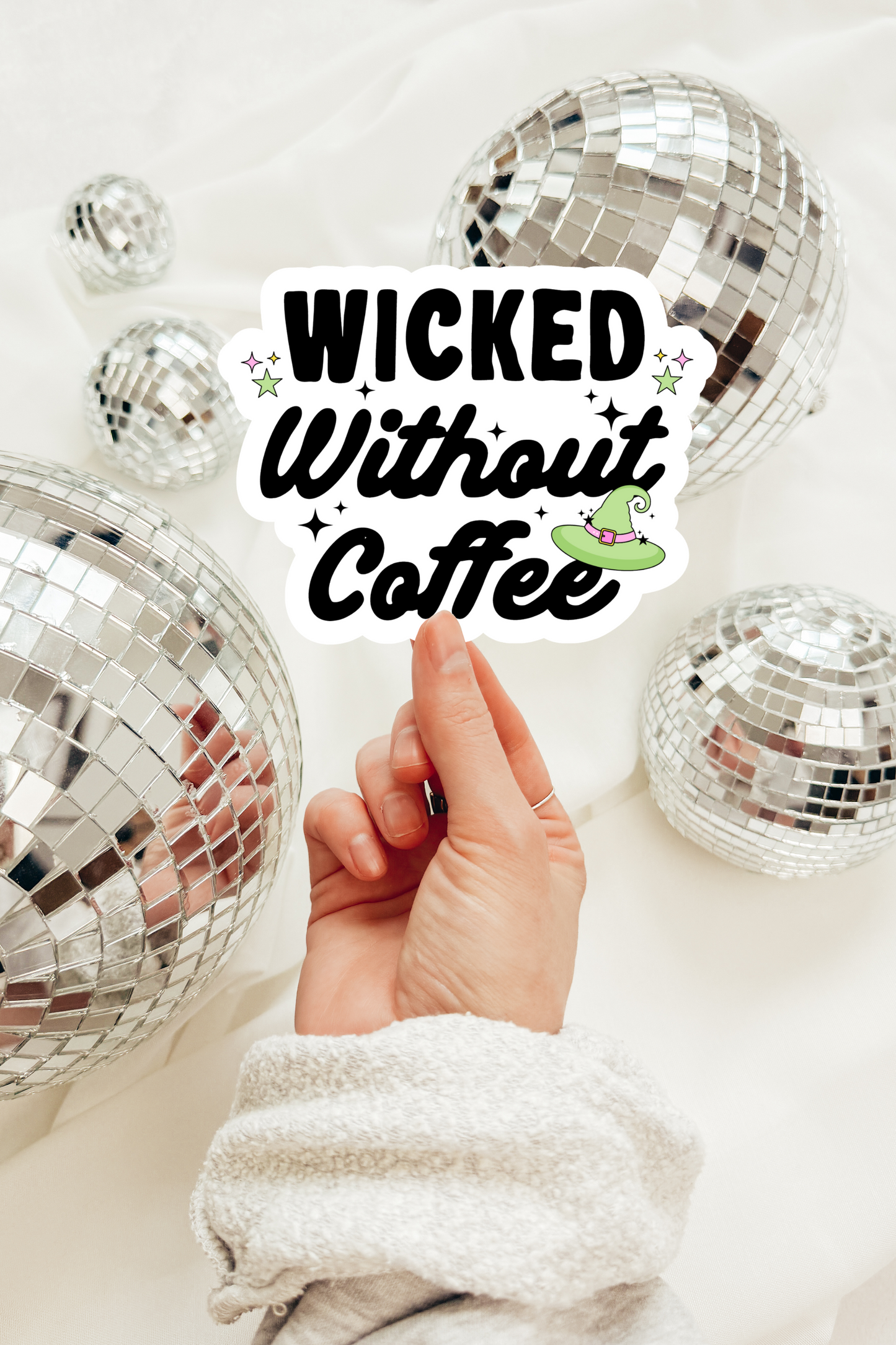 Wicked Without Coffee Sticker