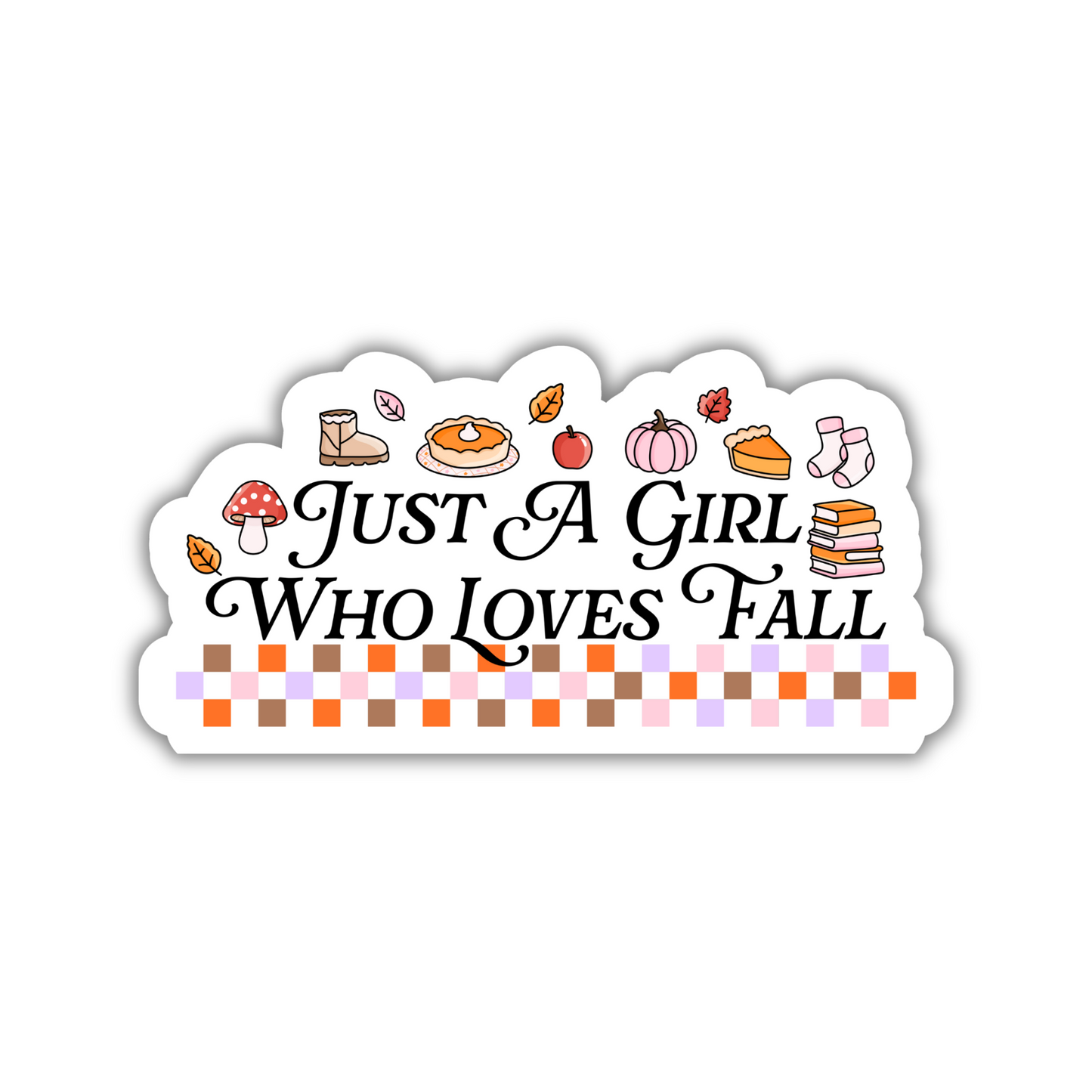 Just A Girl Who Loves Fall Sticker