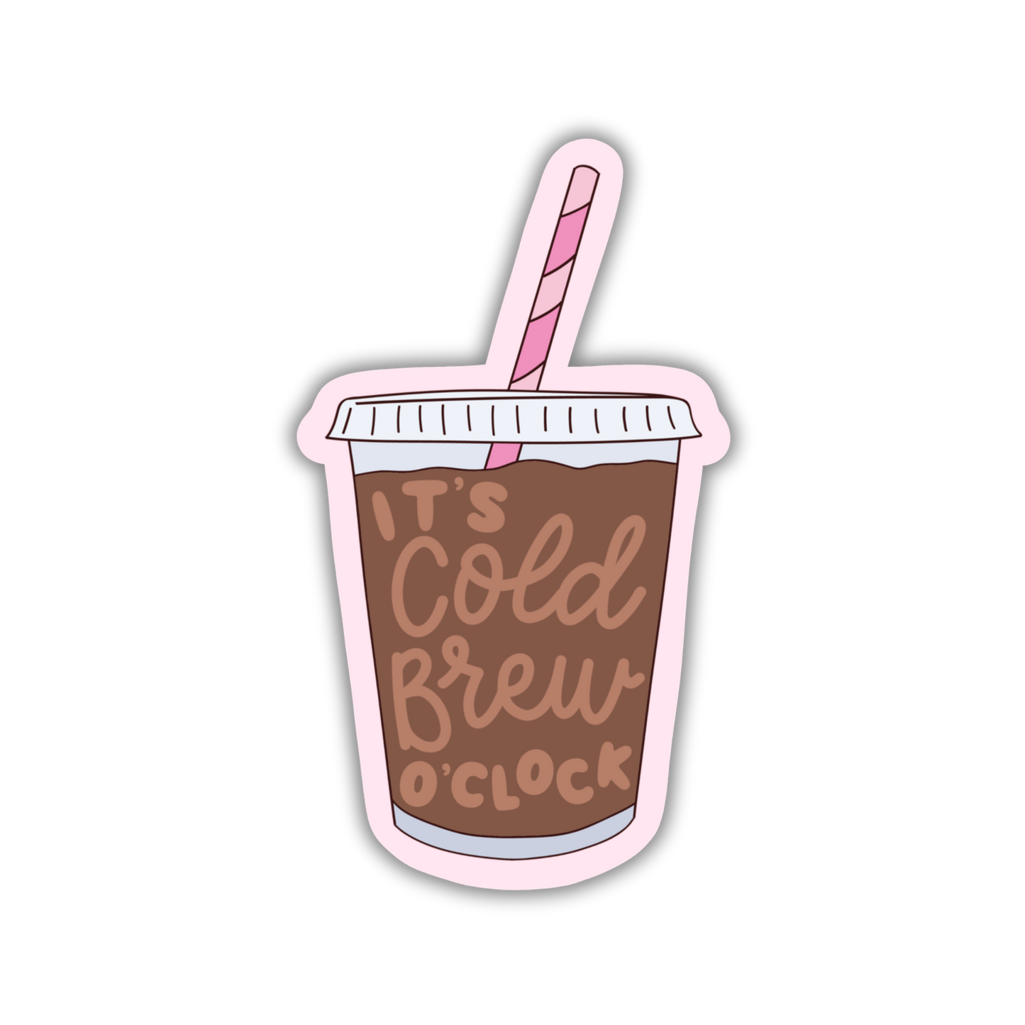 It's Cold Brew O'Clock Sticker