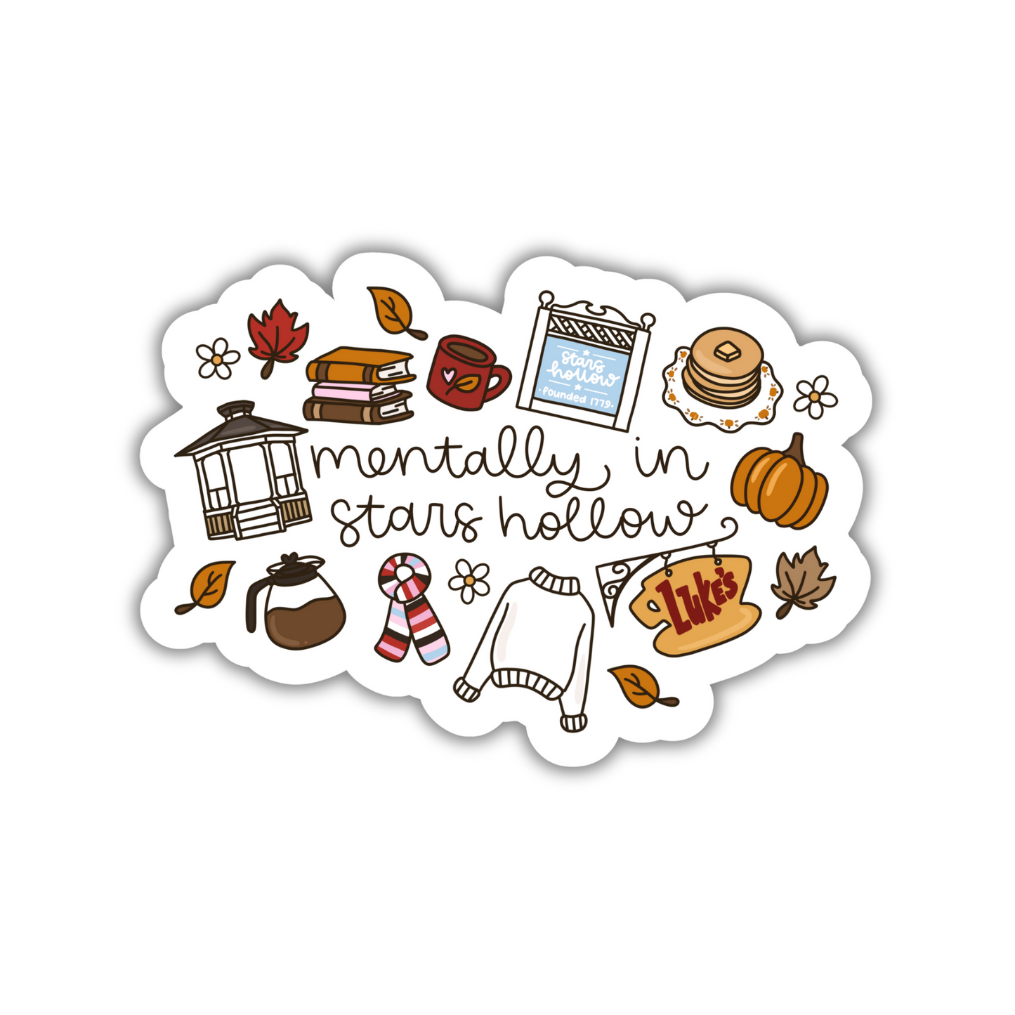 Mentally In Stars Hollow Sticker