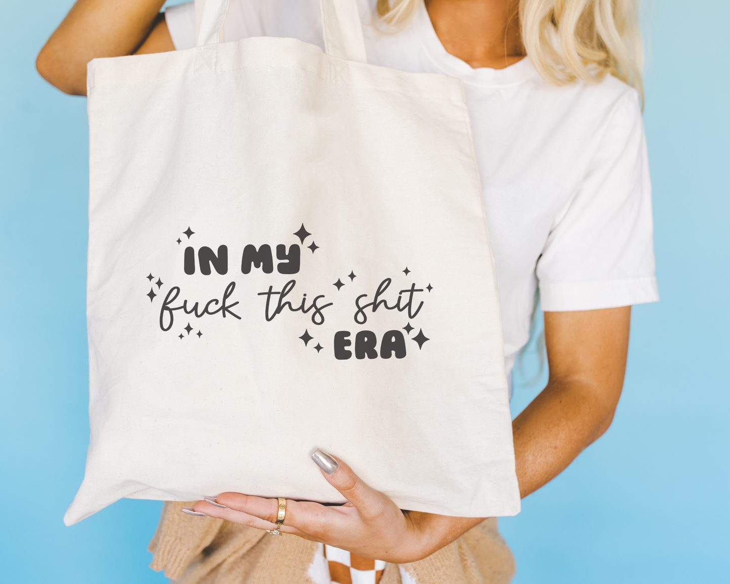 In My Fuck This Shit Era Tote Bag