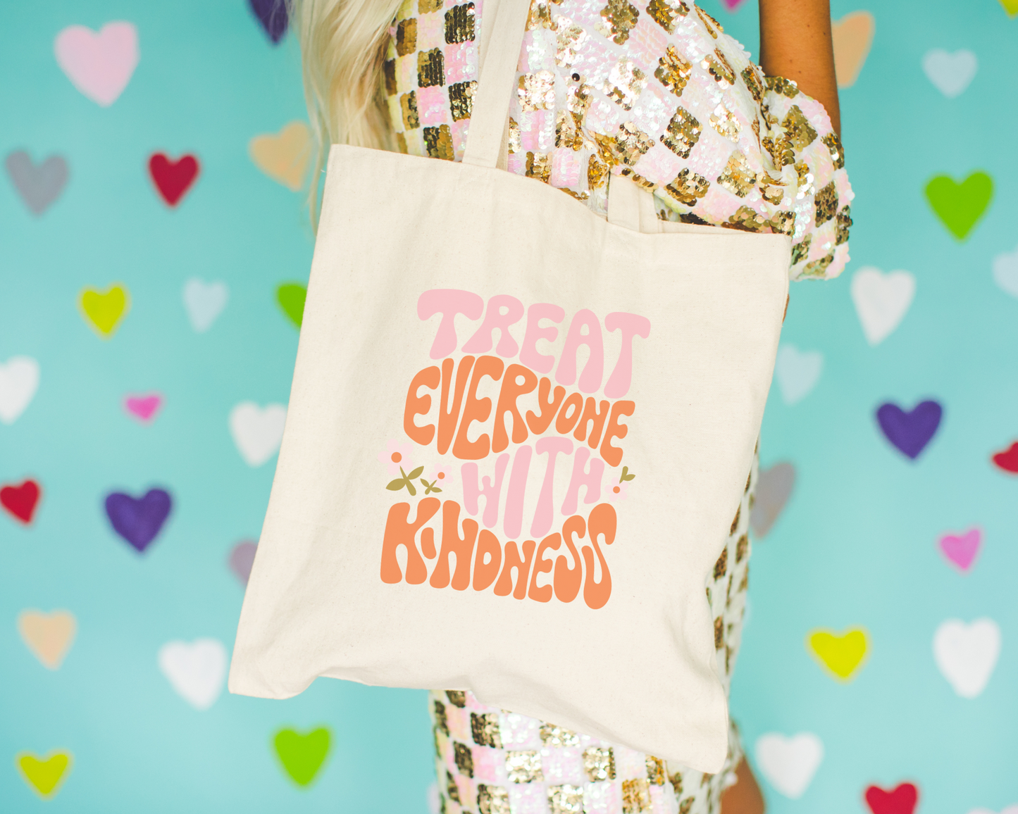Treat Everyone With Kindness Tote Bag