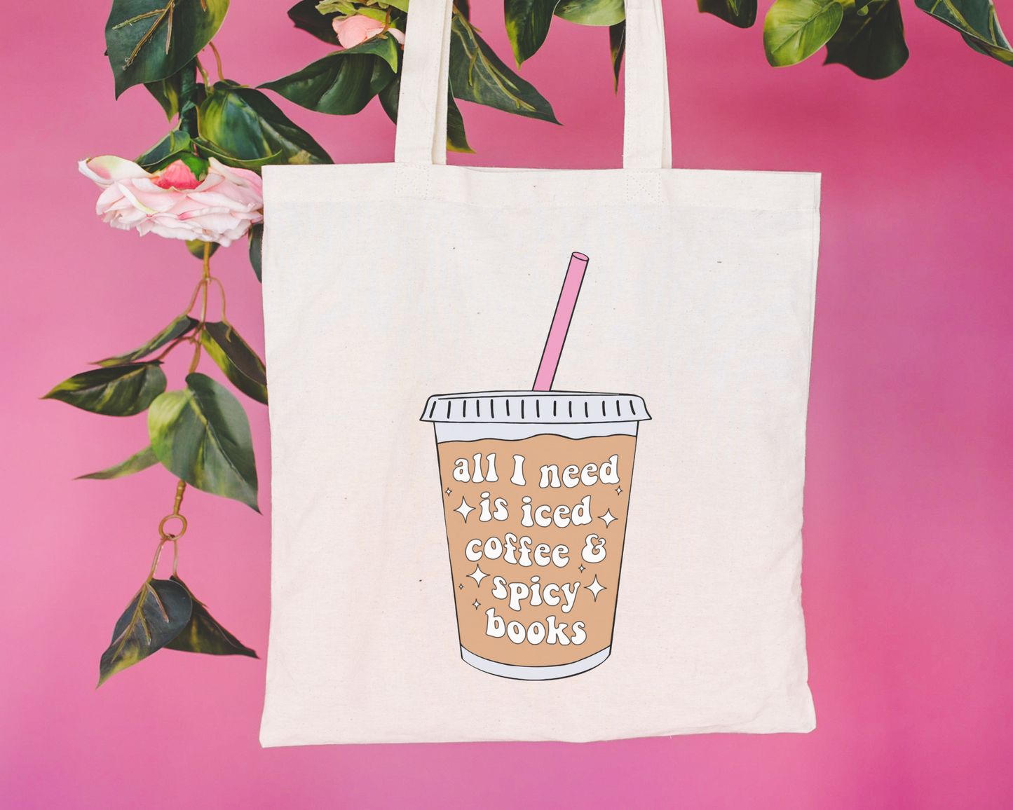 All I Need Is Iced Coffee and Spicy Books Tote Bag