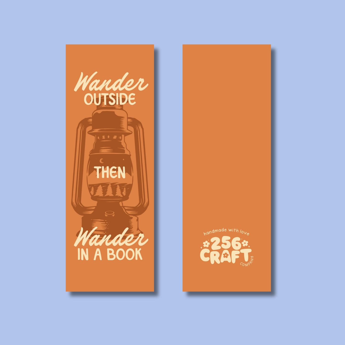 Wander Outside Then Wander In A Book Bookmark Glossy