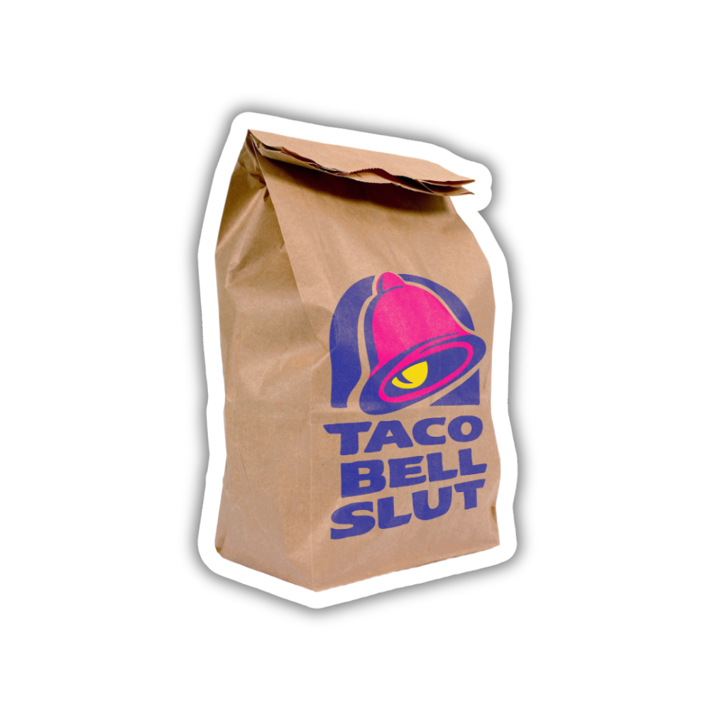 Taco Bell Slut Sticker