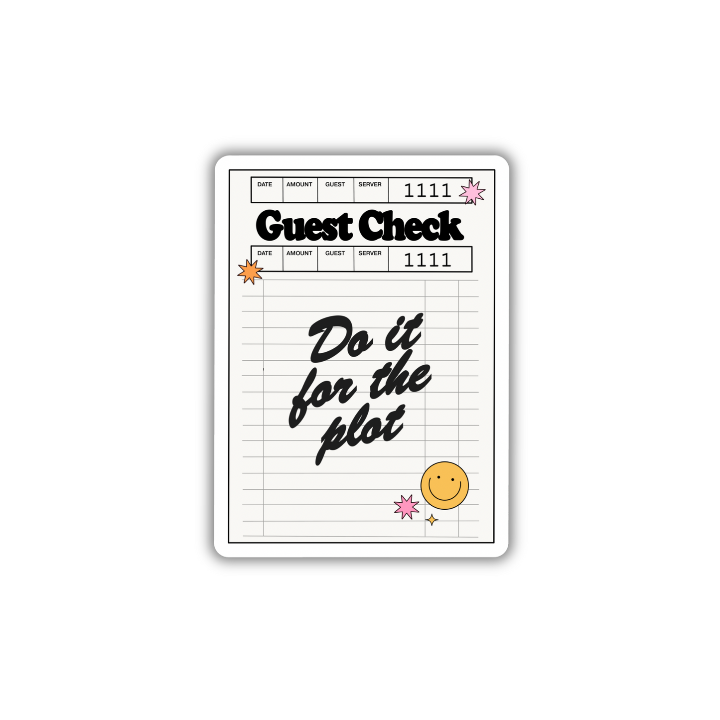 Do It For The Plot Sticker