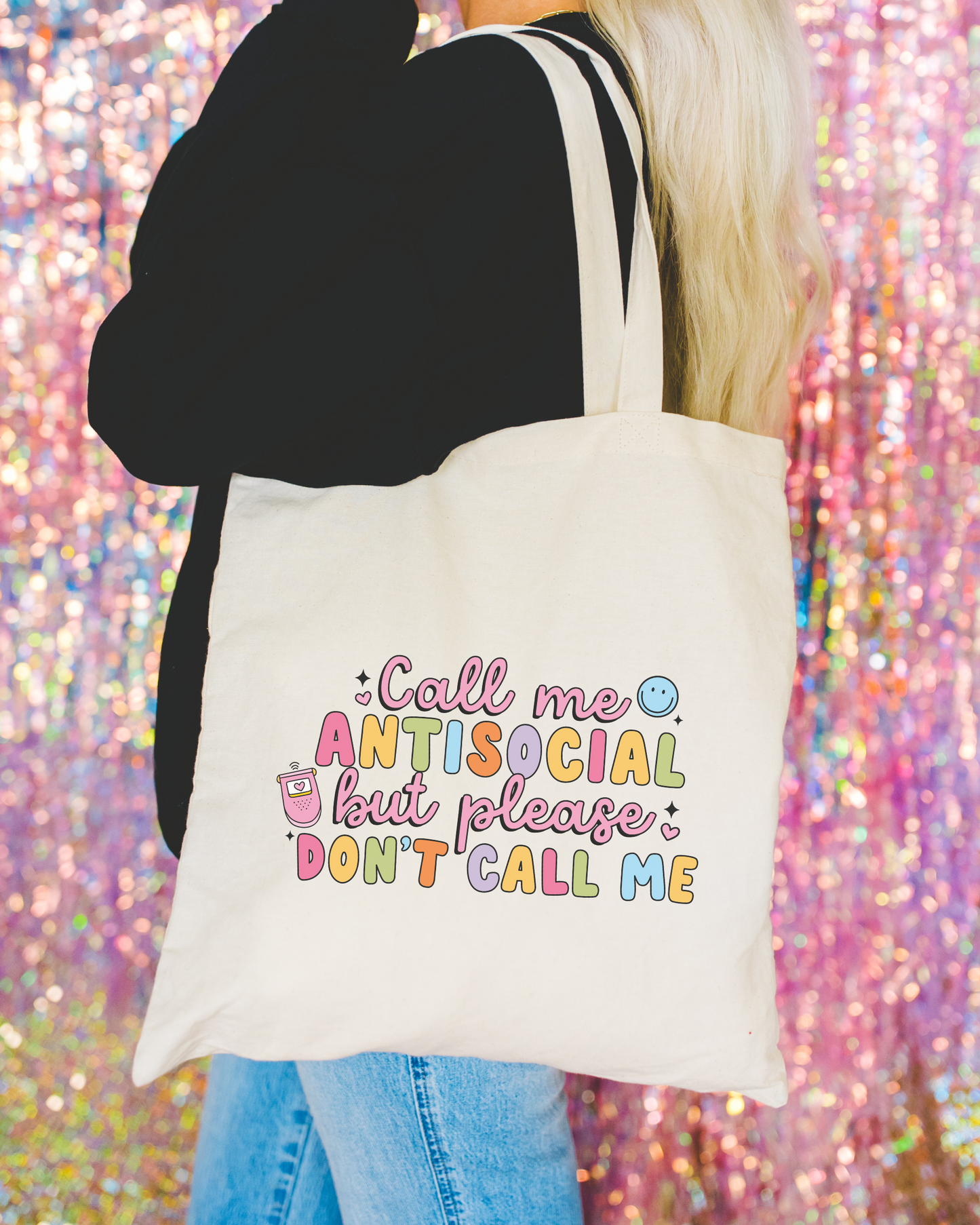 Call Me Antisocial But Please Don't Call Me Tote Bag