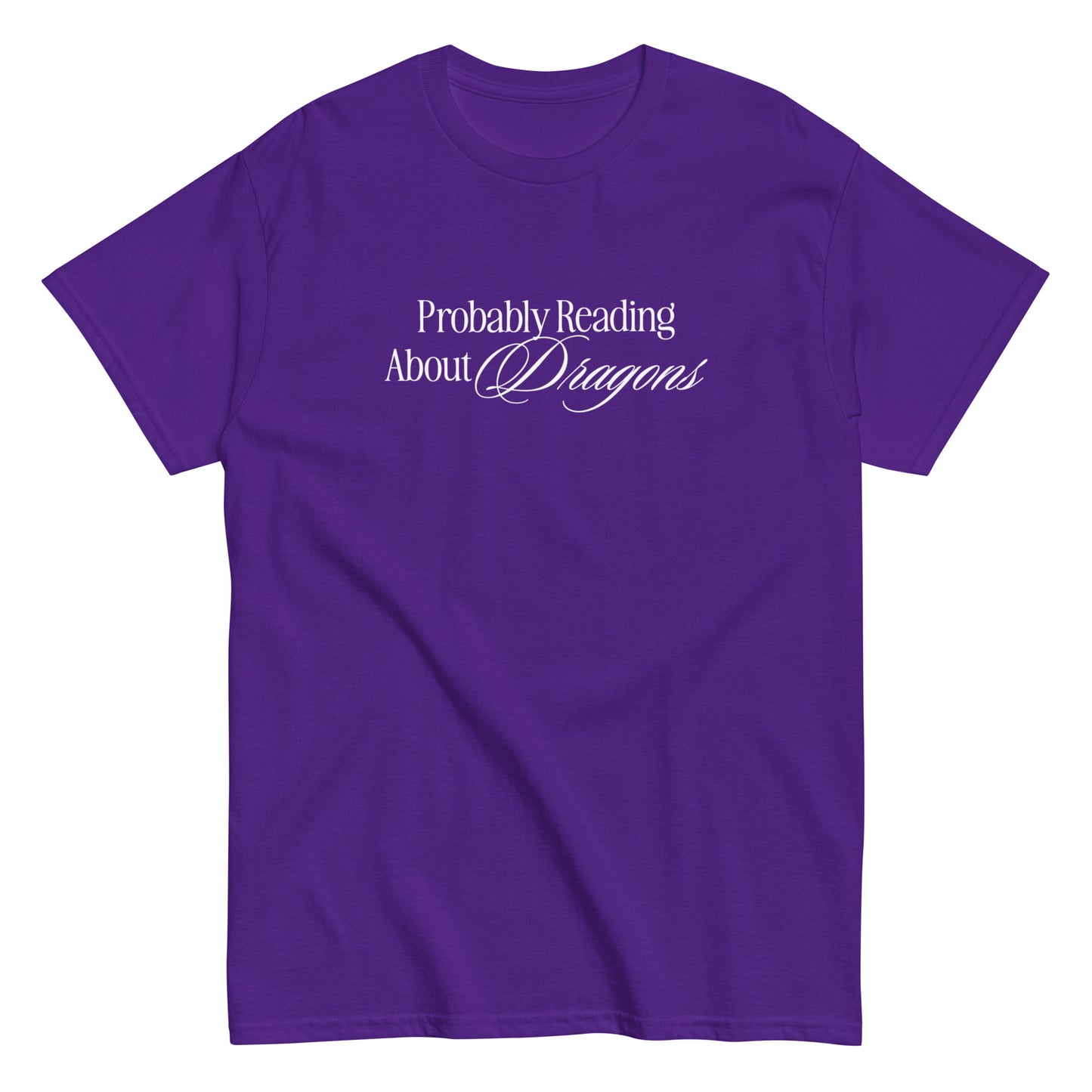 Probably Reading About Dragons Classic Tee