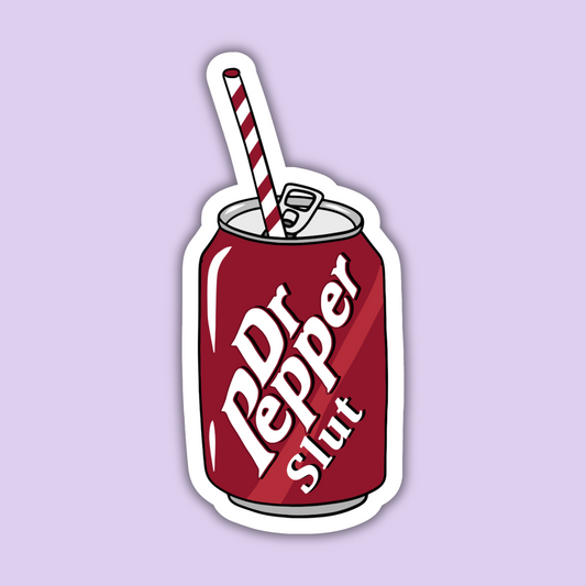 Dr Pepper Slut Sticker