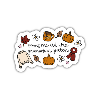 Meet Me At The Pumpkin Patch Sticker