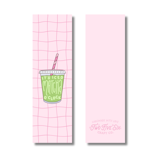 It's Iced Matcha O'Clock Bookmark Glossy