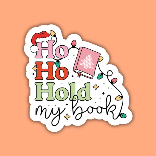 Ho Ho Hold My Book Sticker