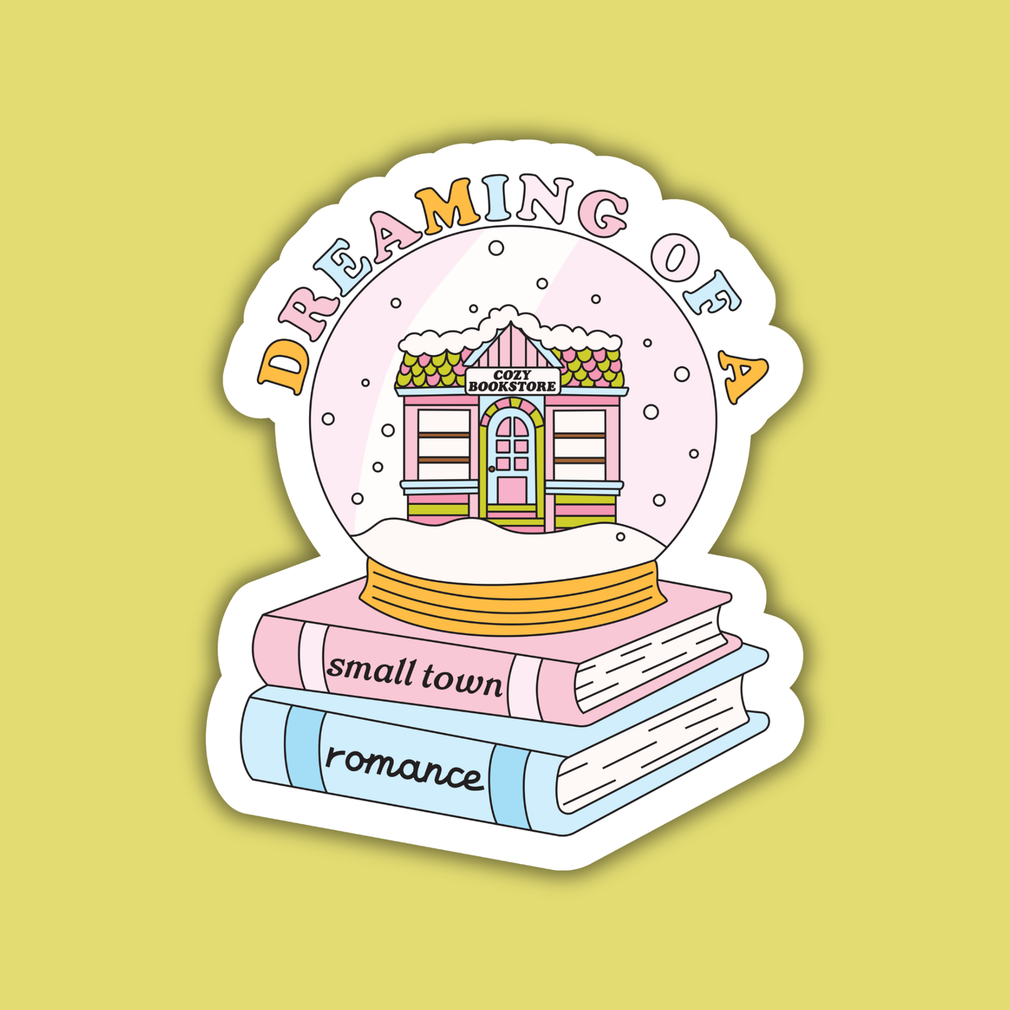 Dreaming of a Small Town Romance Sticker
