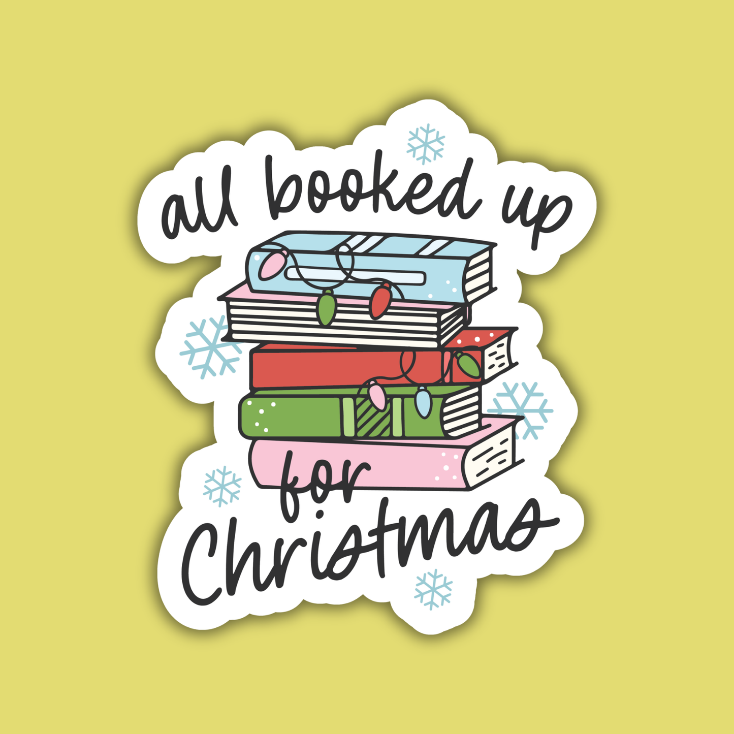 All Booked Up For Christmas Sticker