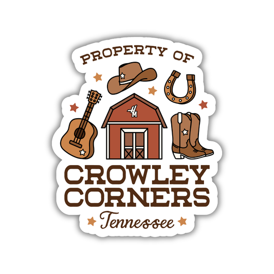 Property of Crowley Corners Sticker