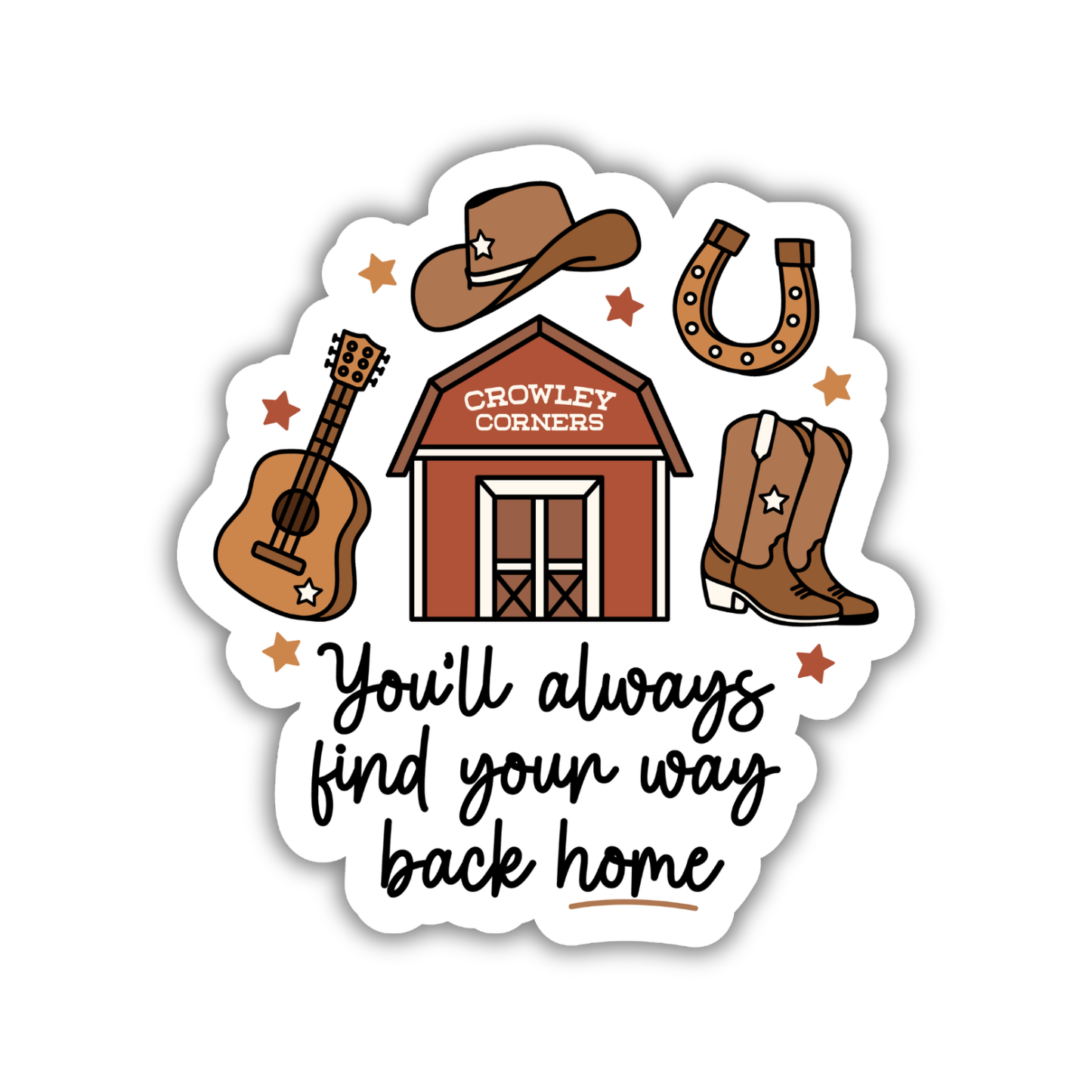 You'll Always Find Your Way Back Home Sticker