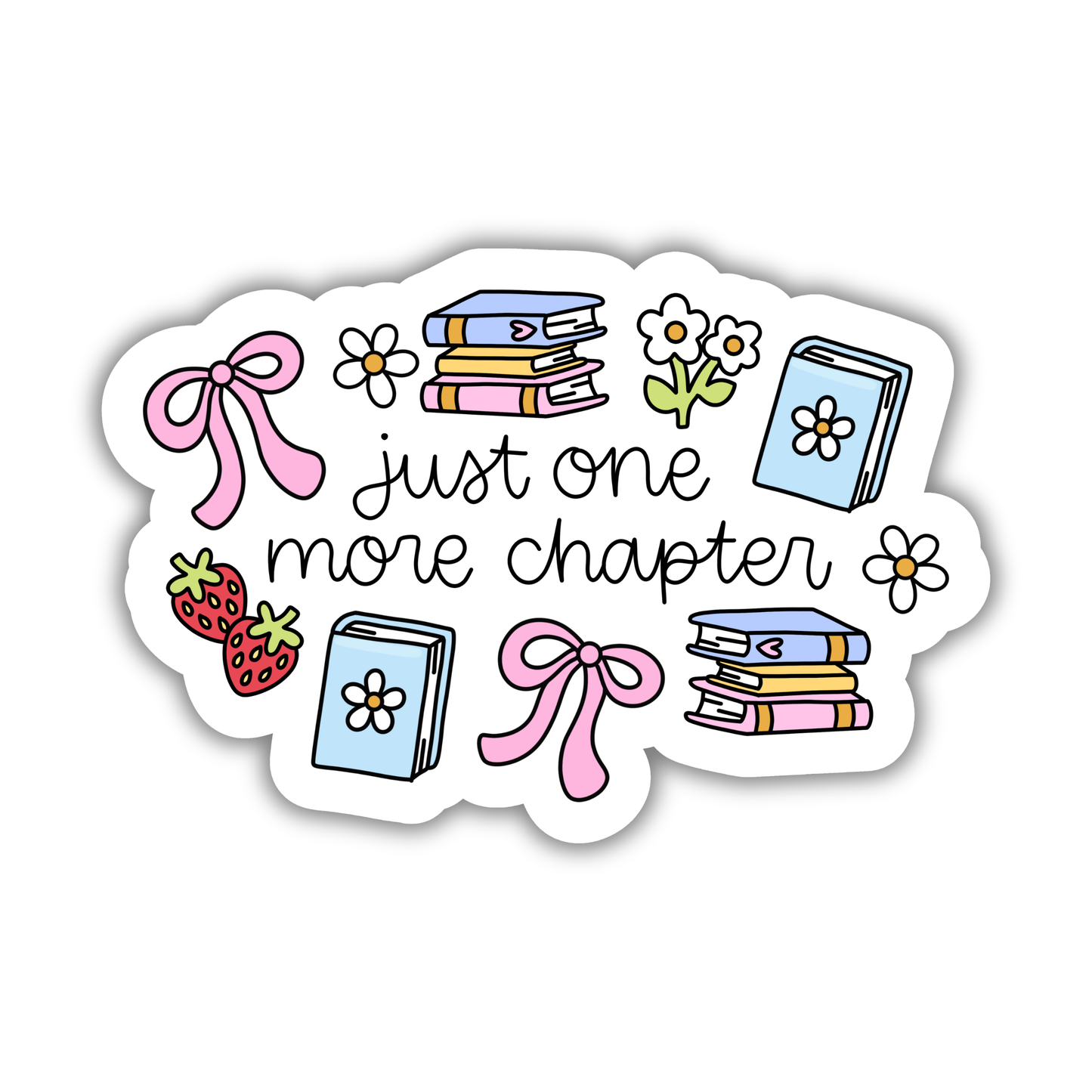 Just One More Chapter Sticker