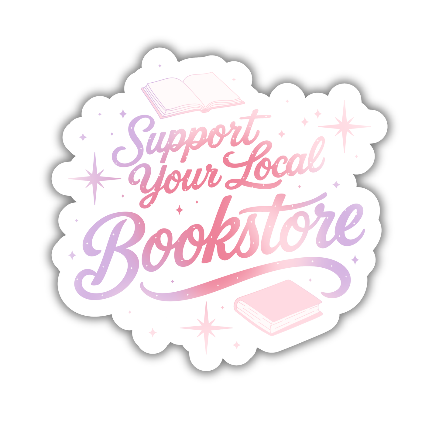 Support Your Local Bookstore Pink + Purple Sticker