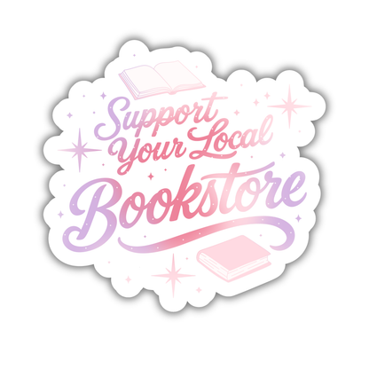 Support Your Local Bookstore Pink + Purple Sticker