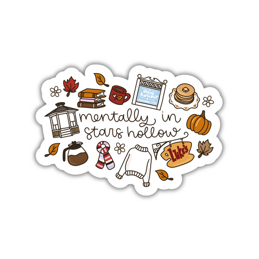 Mentally In Stars Hollow Sticker