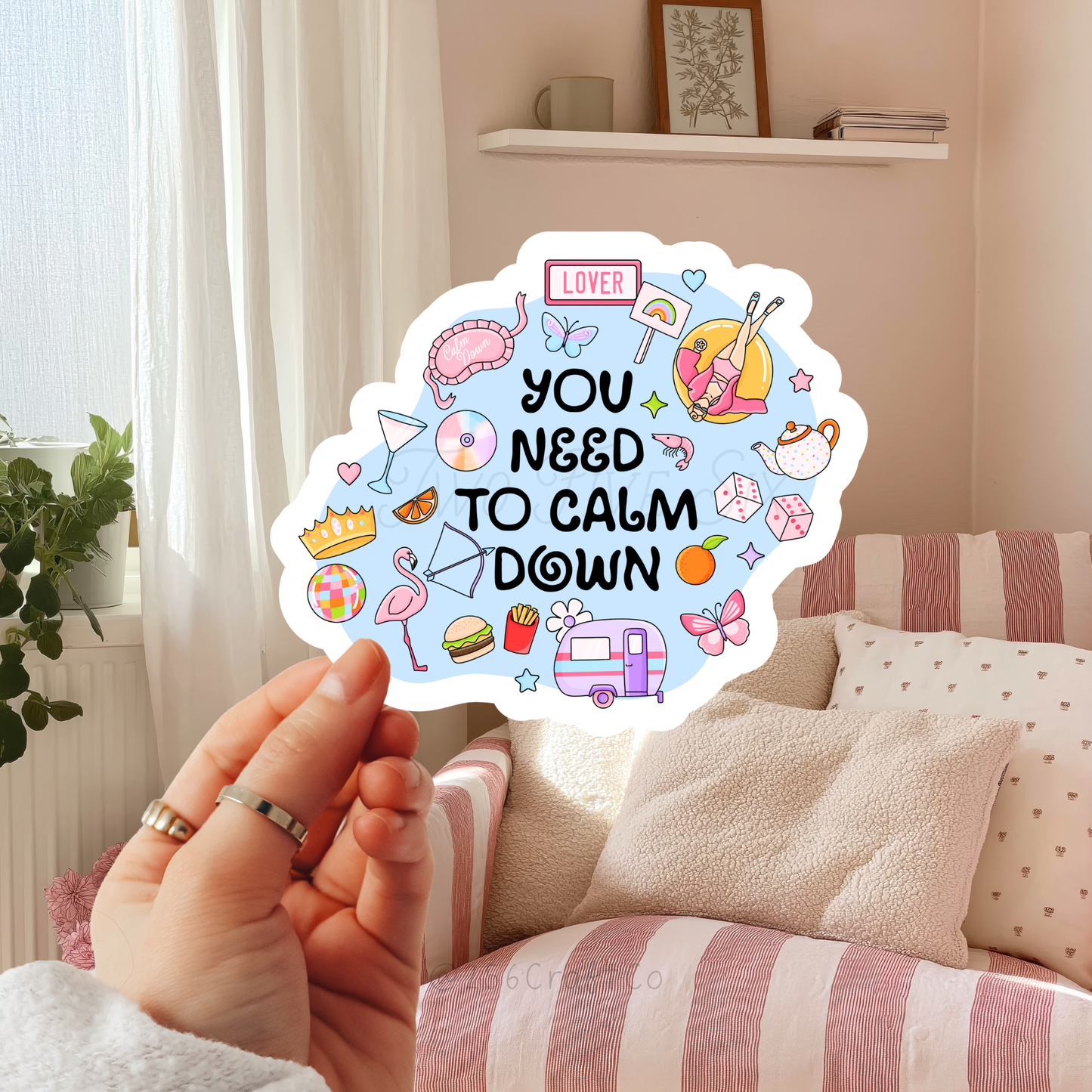 You Need To Calm Down Sticker