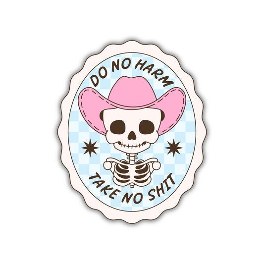 Do No Harm Take No Shit Blue Sticker