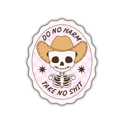 Do No Harm Take No Shit Pink Sticker