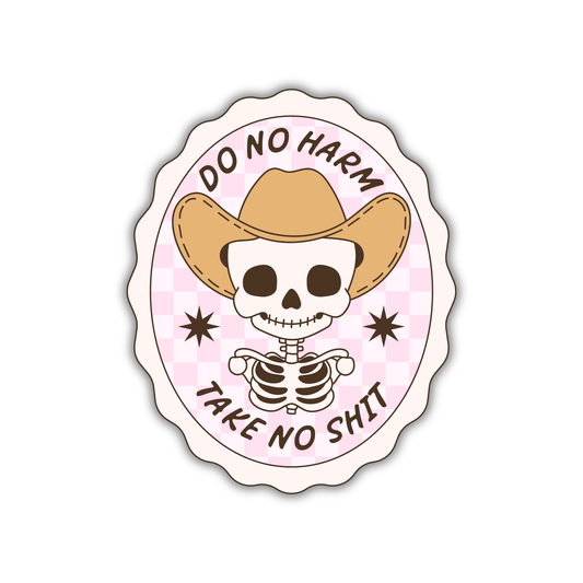 Do No Harm Take No Shit Pink Sticker