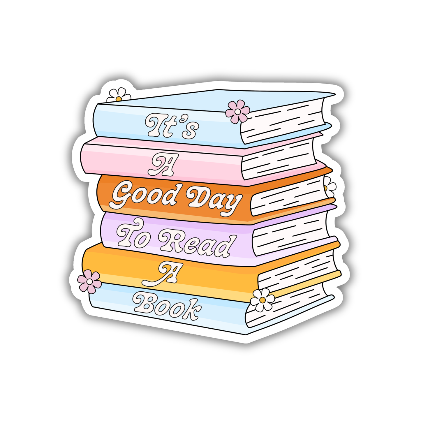 It's A Good Day To Read A Book Sticker