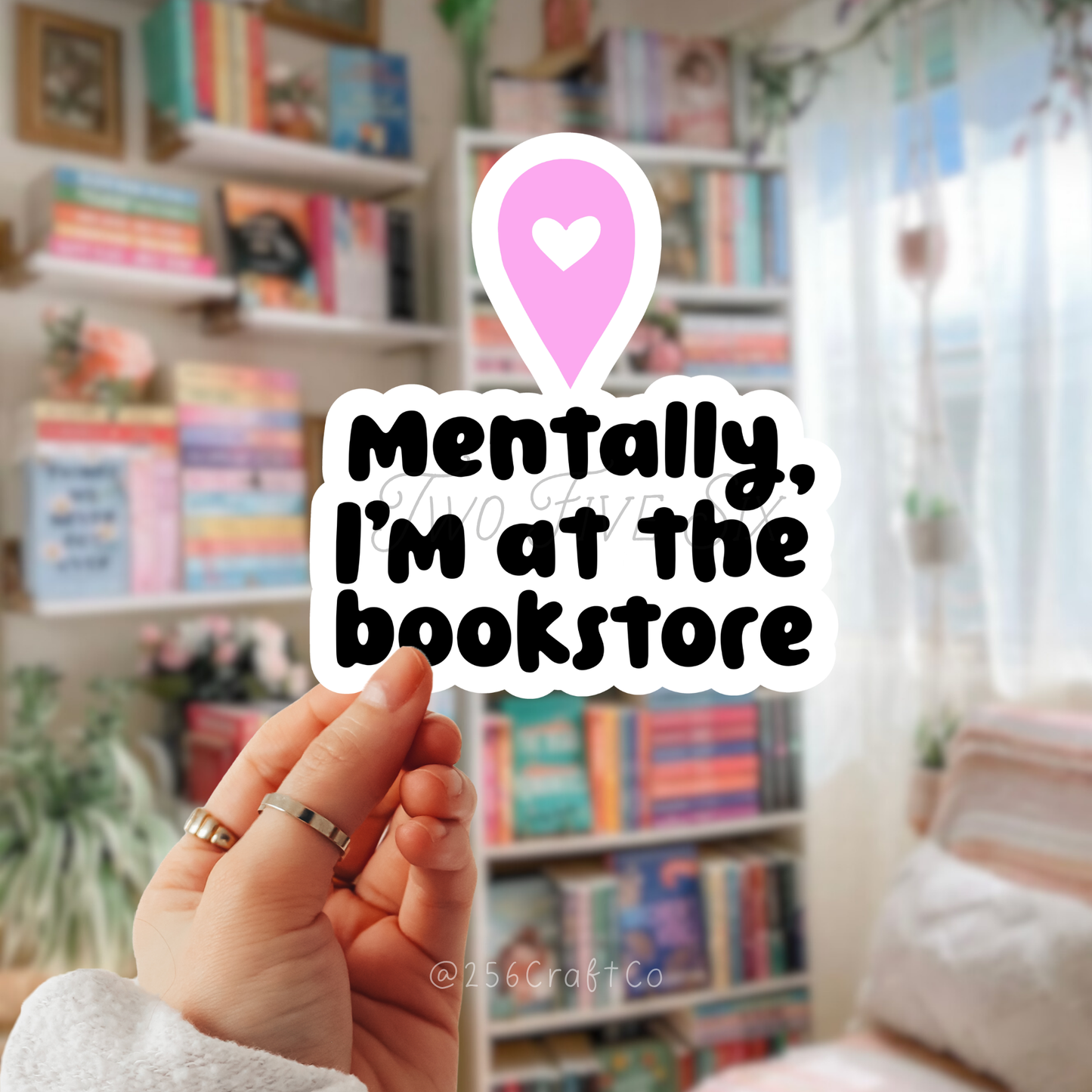 Mentally I'm at the Bookstore Sticker