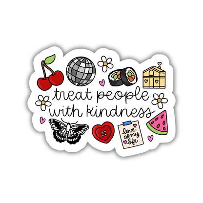 Treat People With Kindness Sticker