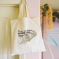 There's No Shame In Taking Your Happy Pills Tote Bag