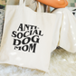 Antisocial Dog Mom Tote Bag