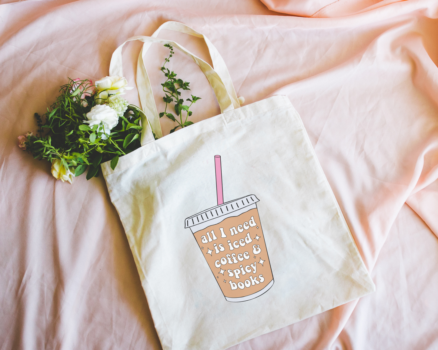 All I Need Is Iced Coffee and Spicy Books Tote Bag