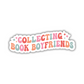 Collecting Book Boyfriends Sticker