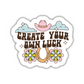 Create Your Own Luck Sticker