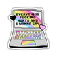 Everything Fucking Hurts and I Wanna Cry Sticker