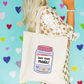 Take Your Meds Tote Bag