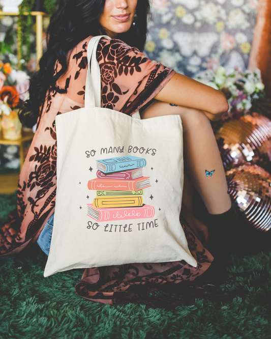 So Many Books So Little Time Tote Bag