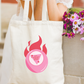 It's Already Yours Babe Tote Bag