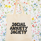 Social Anxiety Society Tote Bag