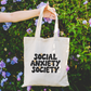 Social Anxiety Society Tote Bag