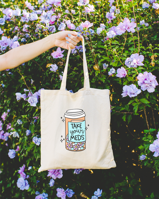 Take Your Meds Tote Bag