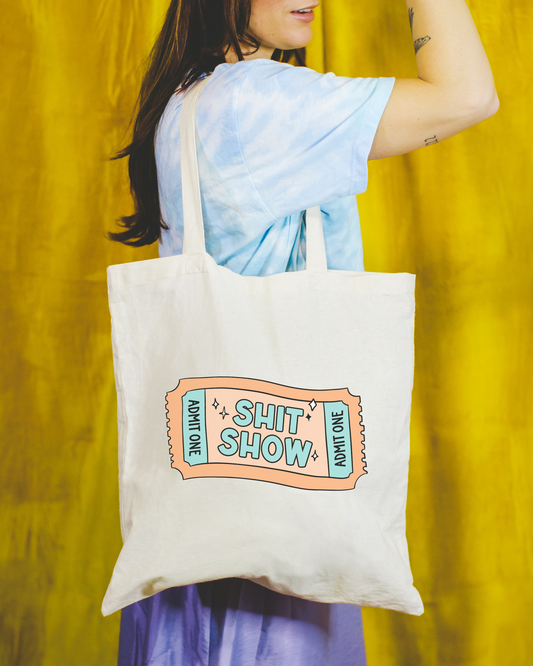 Shit Show Ticket Tote Bag
