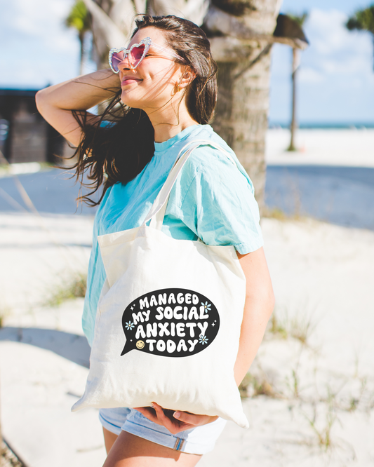Managed My Social Anxiety Today Tote Bag