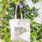 There's No Shame In Taking Your Happy Pills Tote Bag