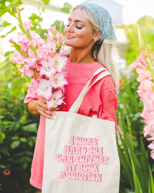 I Work Hard To Support My Book Addiction Tote Bag