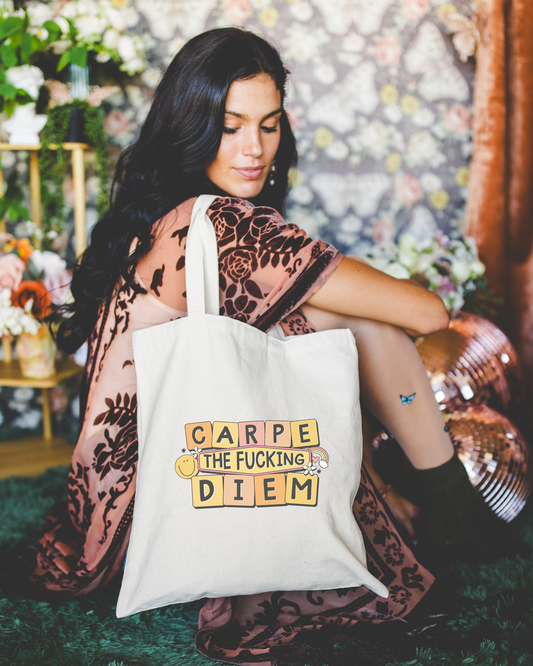 Carpe The Fucking Diem Tote Bag