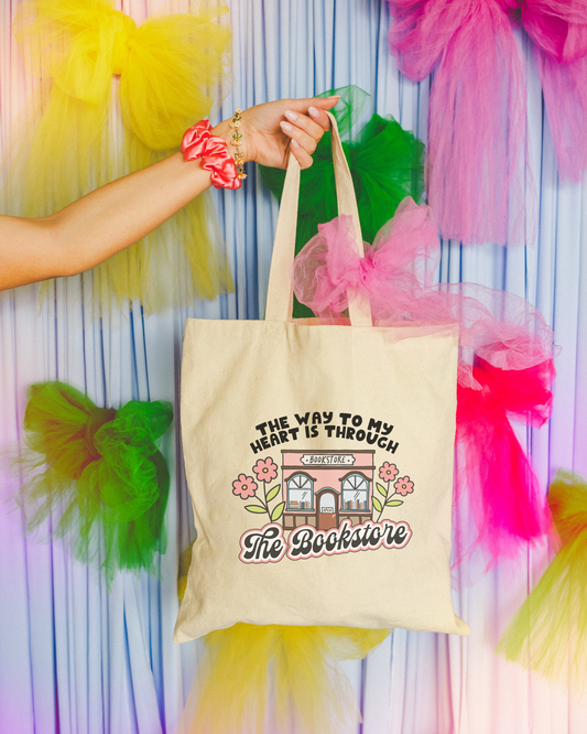 The Way To My Heart Is Through The Bookstore Tote Bag
