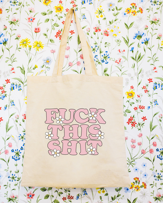 Fuck This Shit Pink Tote Bag
